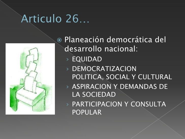 Estado Mexicano. Articulo 26. Constitucional. | Mind Map